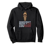 Pro Democracy Needs Your Courage Gift Resist Fascism Protest Pullover Hoodie