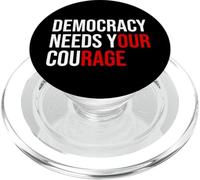 Pro Democracy Needs Your Courage Sign Resist Fascism Protest PopSockets PopGrip for MagSafe