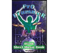 Pro Drummer: Blank Sheet Music Book 6 x 9 inches, 120 pages, for music director, school music book, composer, for beginners & advanced, gift for ... god's drummer, gospel, drum accessory