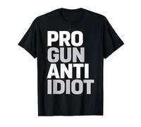 Pro Gun Anti Idiot 2nd Pro Gun Rights T-Shirt