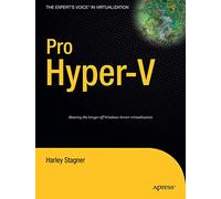 Pro Hyper-V: A Problem-Solution Approach (Expert's Voice in Virtualization)