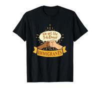 Pro-Immigrant Shirt-Immigrants We Get The Job Done Value Graphic T-Shirt, Men, Black, M