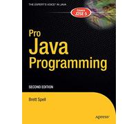 Pro Java Programming: A Problem-Solution Approach