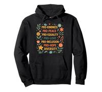 Pro Kindness Peace Equality Love Inclusion Hope Diversity Pullover Hoodie