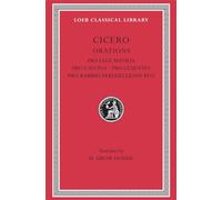 Pro Lege Manilia. Pro Caecina. Pro Cluentio. Pro Rabirio Perduellionis Reo (Loeb Classical Library 198)
