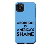 Pro-Life Advocacy - "Abortion Is America's Shame" Bold Quote Case for iPhone 11 Pro Max