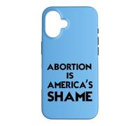 Pro-Life Advocacy - "Abortion Is America's Shame" Bold Quote Case for iPhone 16
