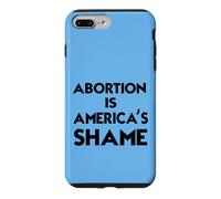 Pro-Life Advocacy - "Abortion Is America's Shame" Bold Quote Case for iPhone 7 Plus/8 Plus