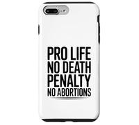 Pro Life, No Death Penalty, No Abortions Statement Case for iPhone 7 Plus/8 Plus