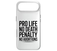 Pro Life, No Death Penalty, No Abortions Statement Case for iPhone Air