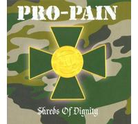 Pro-Pain - Shreds of Dignity