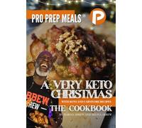Pro Prep Meals- A Very Keto Christmas