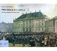 Pro rege et grege: The Royal Danish Life Guards 1994