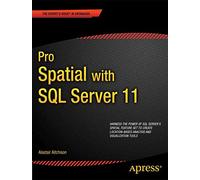Pro Spatial with SQL Server 2012 (Expert's Voice in Databases)