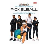 Pro Sports Guidebook to Pickleball: 7