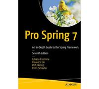 Pro Spring 7: An In-Depth Guide to the Spring Framework