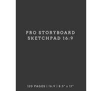 Pro Storyboard Sketchpad: A Blank Storyboard Notebook | Storyboarding Templates for Directors, Cinematographers, and Film Students (Storyboard Sketch Book)