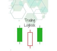 Pro Trader's Logbook: Master Your Trades with Precision: A Detailed A4 Trading Journal for Stocks, Forex, Crypto & Options - 120 Pages to Track, Analyze & Improve Your Strategy