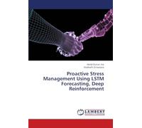 Proactive Stress Management Using LSTM Forecasting, Deep Reinforcement