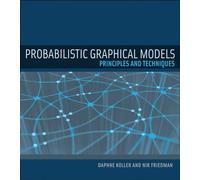 Probabilistic Graphical Models - Principles and Techniques (Adaptive Computation and Machine Learning series)