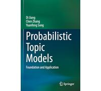 Probabilistic Topic Models – Foundation and Application – Springer Verlag
