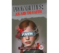 Probabilities: An Aid To Faith