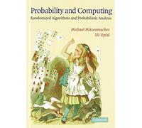 Probability and Computing: Randomized Algorithms and Probabilistic Analysis