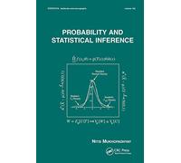 Probability and Statistical Inference: 100 (Statistics: A Series of Textbooks and Monographs)