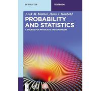 Probability and Statistics: A Course for Physicists and Engineers (De Gruyter Textbook)