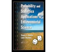 Probability and Statistics Applications for Environmental Science