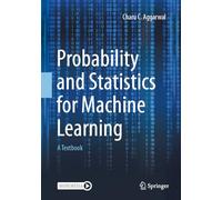 Probability and Statistics for Machine Learning: A Textbook
