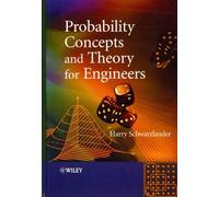 Probability Concepts and Theory for Engineers