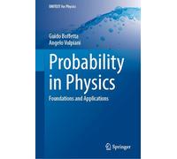 Probability in Physics: Foundations and Applications (UNITEXT for Physics)