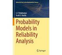 Probability Models in Reliability Analysis (University Texts in the Mathematical Sciences)