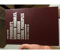 Probability, Random Variables and Random Signal Principles (Communications and Signal Pro)