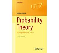 Probability Theory: A Comprehensive Course (Universitext)