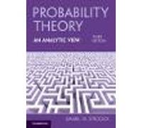 Probability Theory, An Analytic View