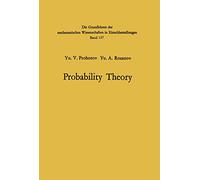Probability Theory: Basic Concepts · Limit Theorems Random Processes: 157 (Grundlehren der mathematischen Wissenschaften, 157)