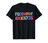 Probably Anxious Retro Colorful Introverts Funny Sarcastic T-Shirt
