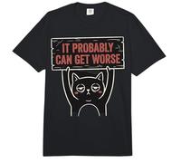 Probably Can Get Worse Funny Grumpy Ironic Sarcastic Cat Comfort Colors Adult Heavyweight T-Shirt