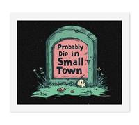 Probably Die in A Small Town Printed Paint by Numbers Kit for Adults Beginner Colorful DIY Easy Painting for Home Wall Decoration