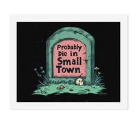 Probably Die in A Small Town Printed Paint by Numbers Kit for Adults Beginner Colorful DIY Easy Painting for Home Wall Decoration