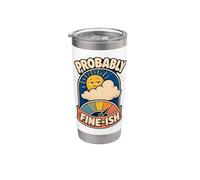 Probably Fine-ish Outdoor Humor Stainless Steel Insulated Tumbler