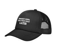 Probably Gonna Clog Your Toilet Later Hats Classic Mesh Dad Hat for Men Women Adjustable Black Baseball Cap