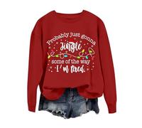 Probably Just Gonna Jingle Some Of The Way I'm Tired Christmas Sweatshirt Ladies Xmas Jumper Oversized Long Sleeve Pullover Tops Festive Holiday Sweater Cosy Christmas Party Outfit,Red,XL