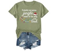 Probably Just Gonna Jingle Some of The Way I'm Tired Shirt Christmas T-Shirt Green