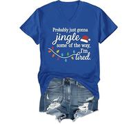 Probably Just Gonna Jingle Some of The Way I'm Tired Shirt Christmas T-Shirt Vneck Tee Royal Blue