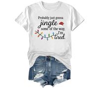 Probably Just Gonna Jingle Some of The Way I'm Tired Shirt Christmas T-Shirt White