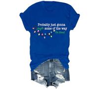 Probably Just Gonna Jingle Some of The Way Shirt Christmas Probably Just Going to Jingle Some of The Way Shirt Royal Blue