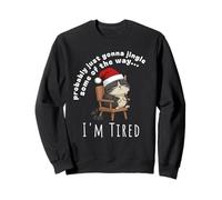 Probably Just Gonna Jingle Some Tired Cat Funny Christmas Sweatshirt